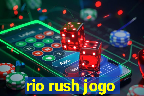 rio rush jogo